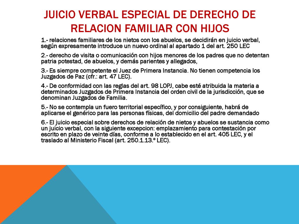 Juicio verbal especial de derecho de relacion familiar con hijos