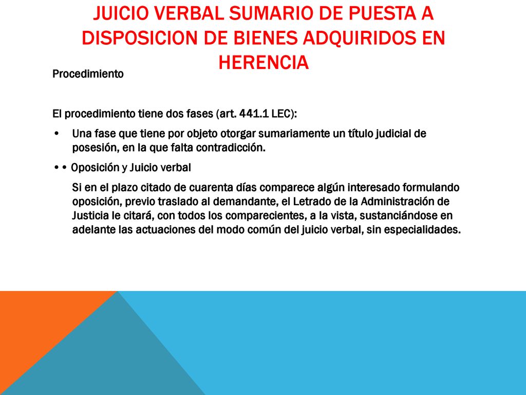 JUICIO VERBAL SUMARIO DE PUESTA A DISPOSICION DE BIENES ADQUIRIDOS EN HERENCIA