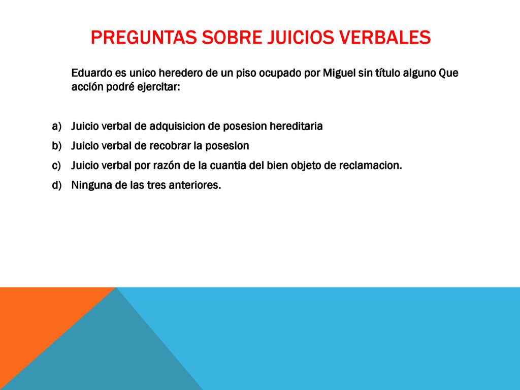 PREGUNTAS SOBRE JUICIOS VERBALES