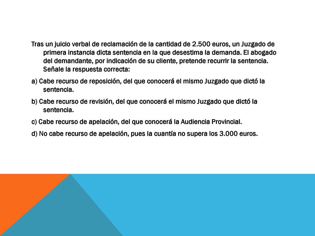 Tras un juicio verbal de reclamación de la cantidad de 2