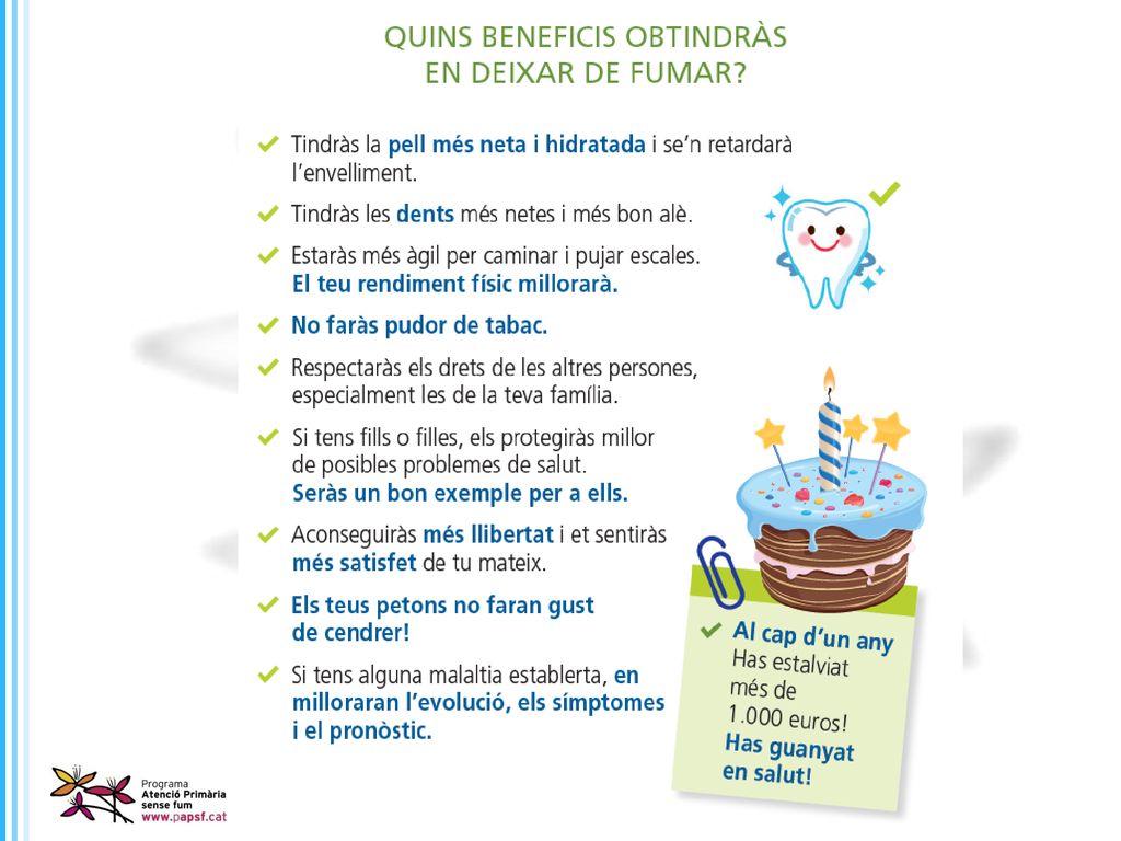 Segur que obtens beneficis, deixar de fumar és el millor que pots fer per la teva salut i economia!!