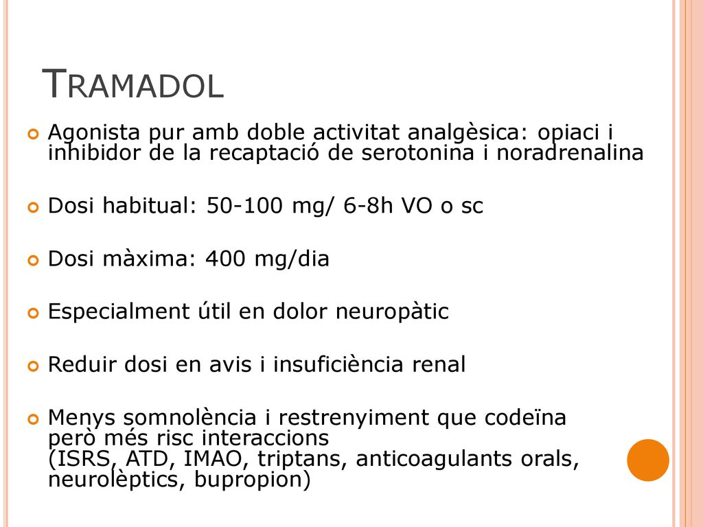 Tramadol Agonista pur amb doble activitat analgèsica: opiaci i inhibidor de la recaptació de serotonina i noradrenalina.