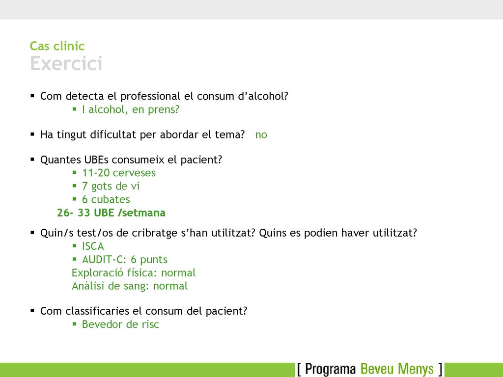 Cas clínic Exercici Com detecta el professional el consum d’alcohol