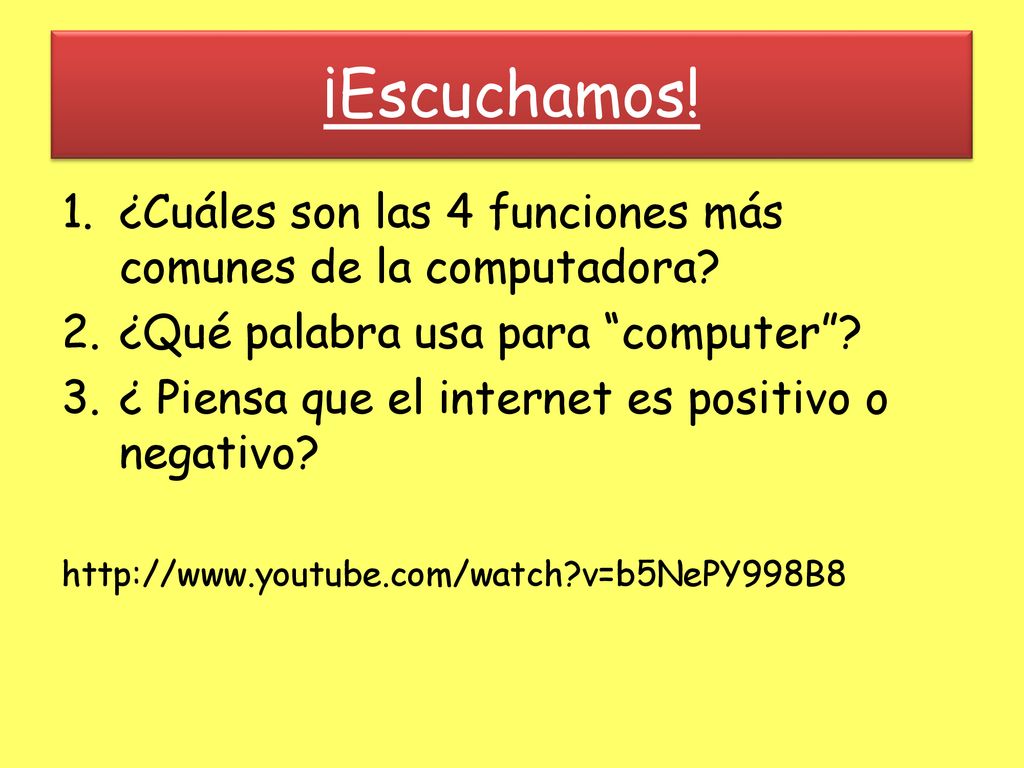 ¡Escuchamos! ¿Cuáles son las 4 funciones más comunes de la computadora ¿Qué palabra usa para computer
