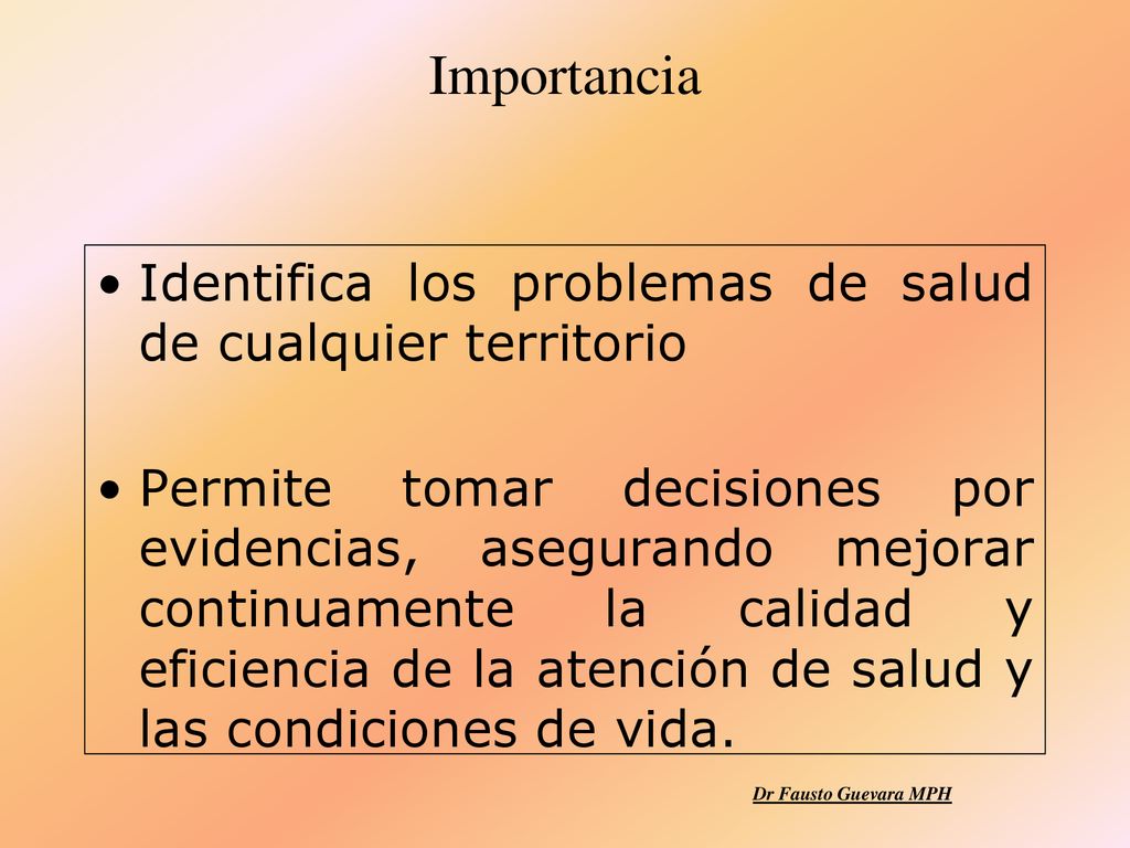 Importancia Identifica los problemas de salud de cualquier territorio