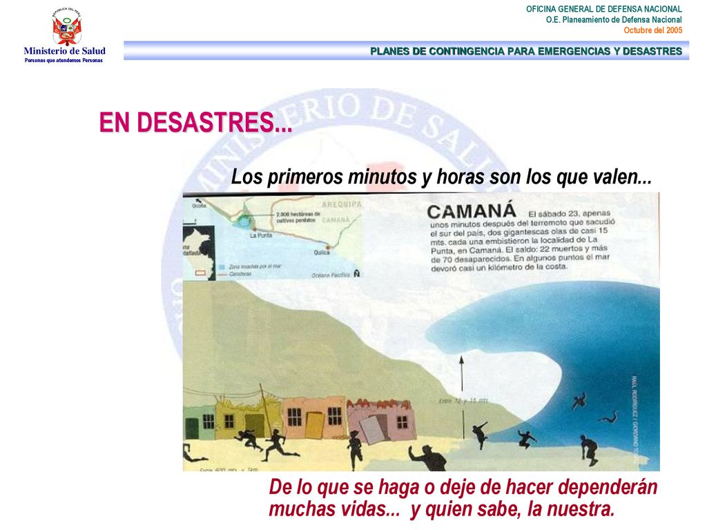 EN DESASTRES... Los primeros minutos y horas son los que valen...