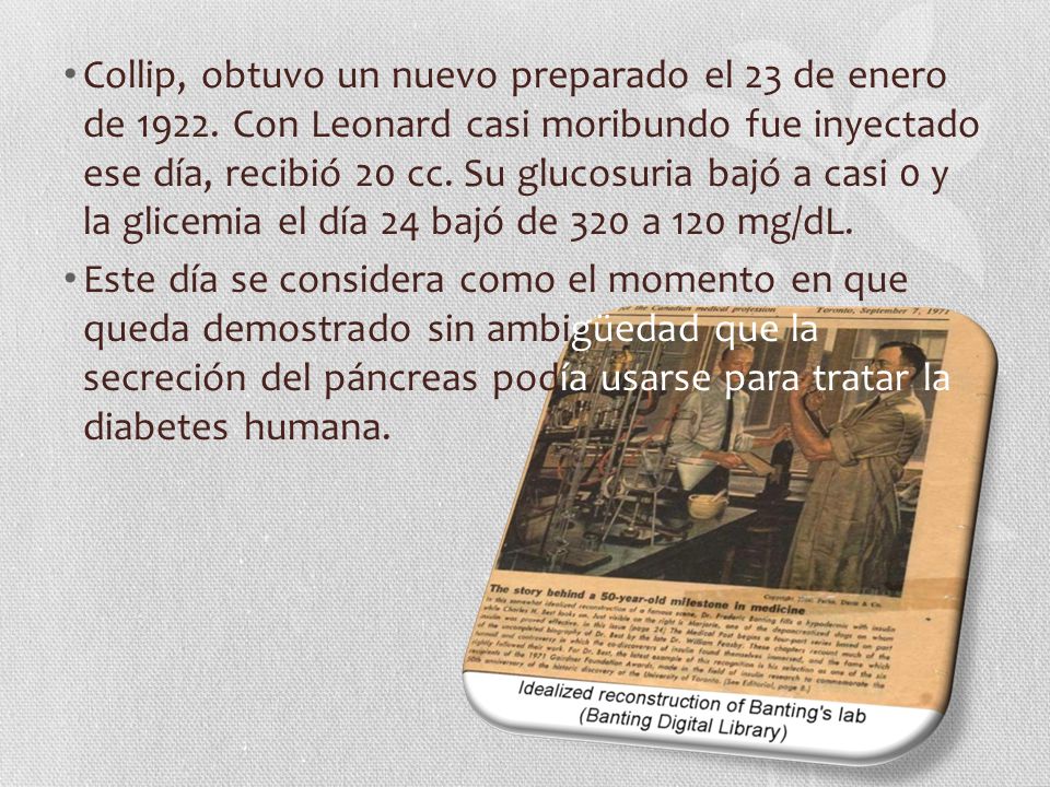 Collip, obtuvo un nuevo preparado el 23 de enero de 1922