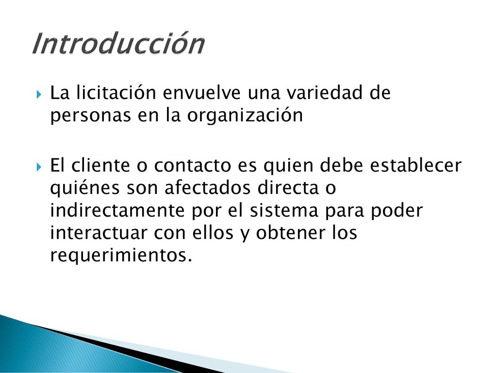 Introducción La licitación envuelve una variedad de personas en la organización.