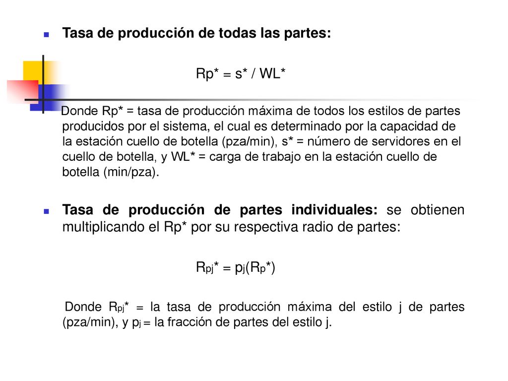 Tasa de producción de todas las partes: Rp* = s* / WL*