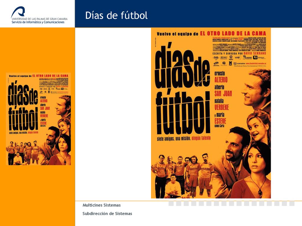Días de fútbol Página para gráficos y diagramas. Multicines Sistemas