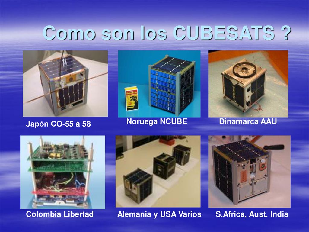 Como son los CUBESATS Noruega NCUBE Dinamarca AAU Japón CO-55 a 58