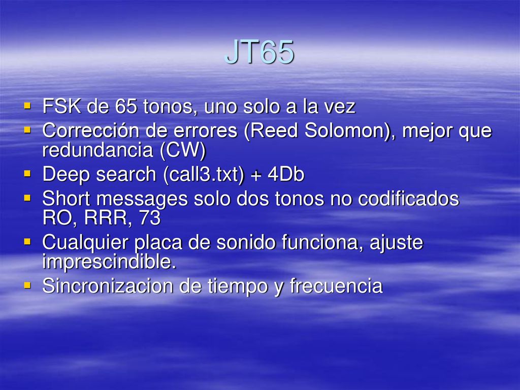 JT65 FSK de 65 tonos, uno solo a la vez