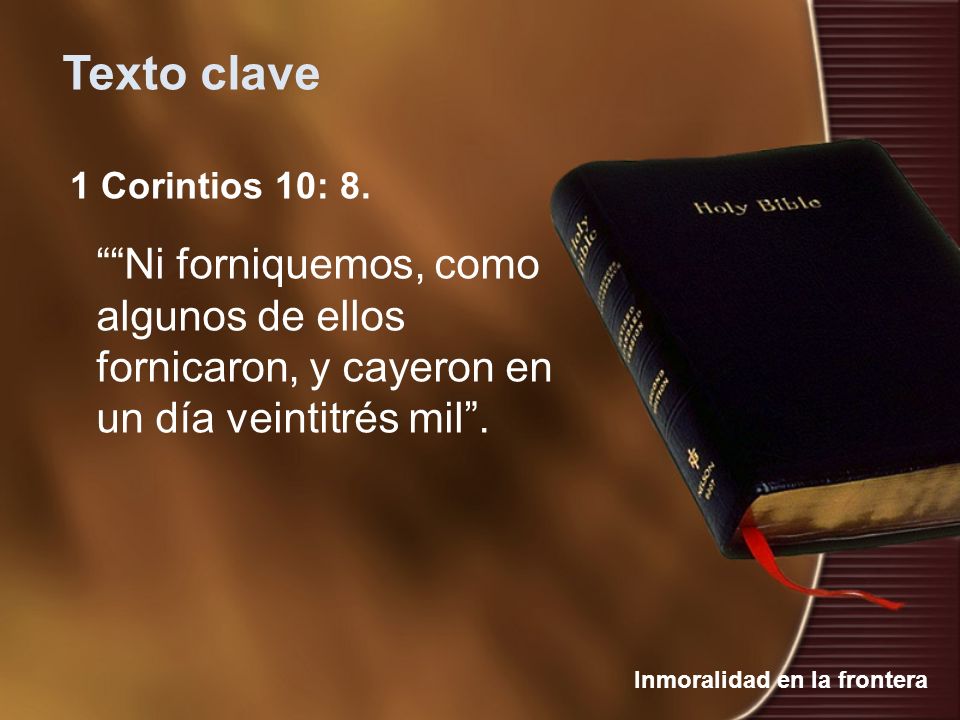 Texto clave 1 Corintios 10: 8.