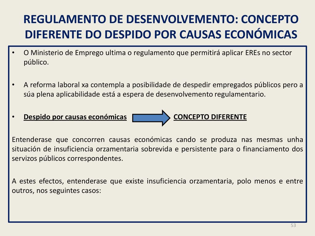 REGULAMENTO DE DESENVOLVEMENTO: CONCEPTO DIFERENTE DO DESPIDO POR CAUSAS ECONÓMICAS