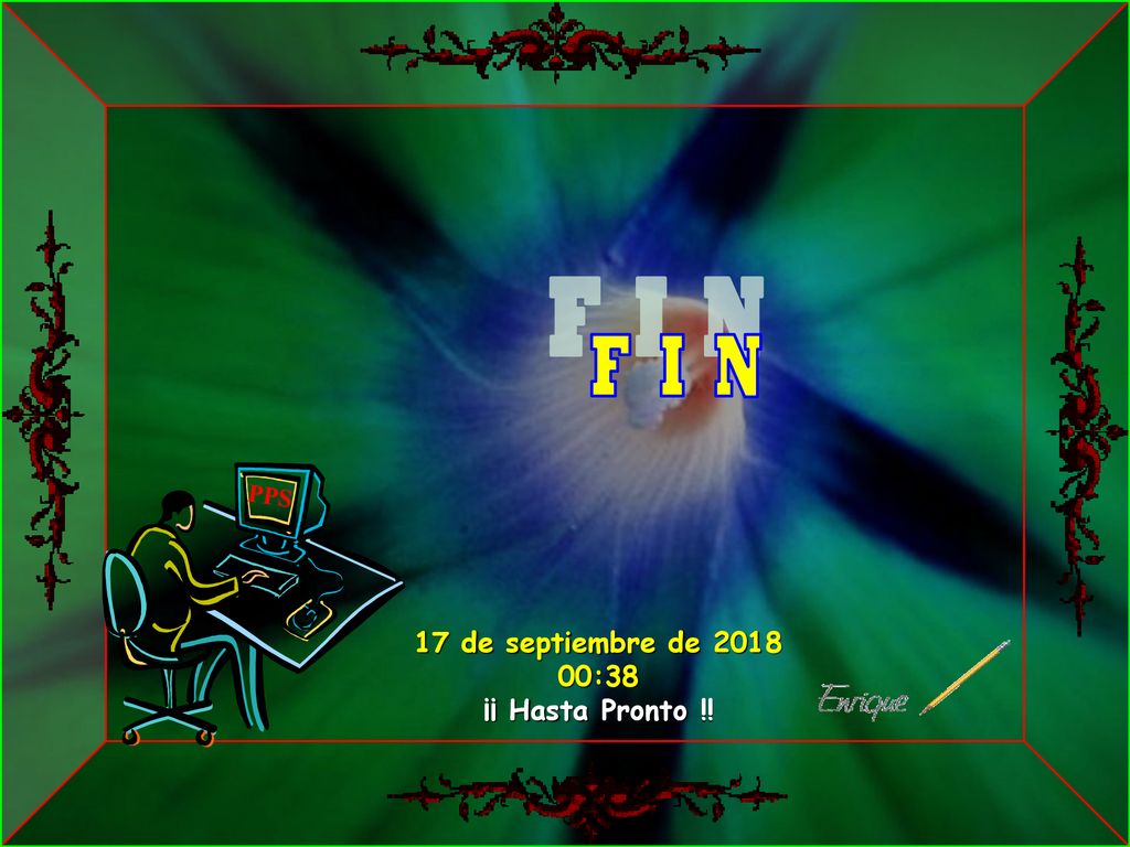 F I N PPS 17 de septiembre de :38 ¡¡ Hasta Pronto !! 9
