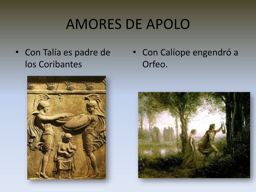 AMORES DE APOLO Con Talía es padre de los Coribantes