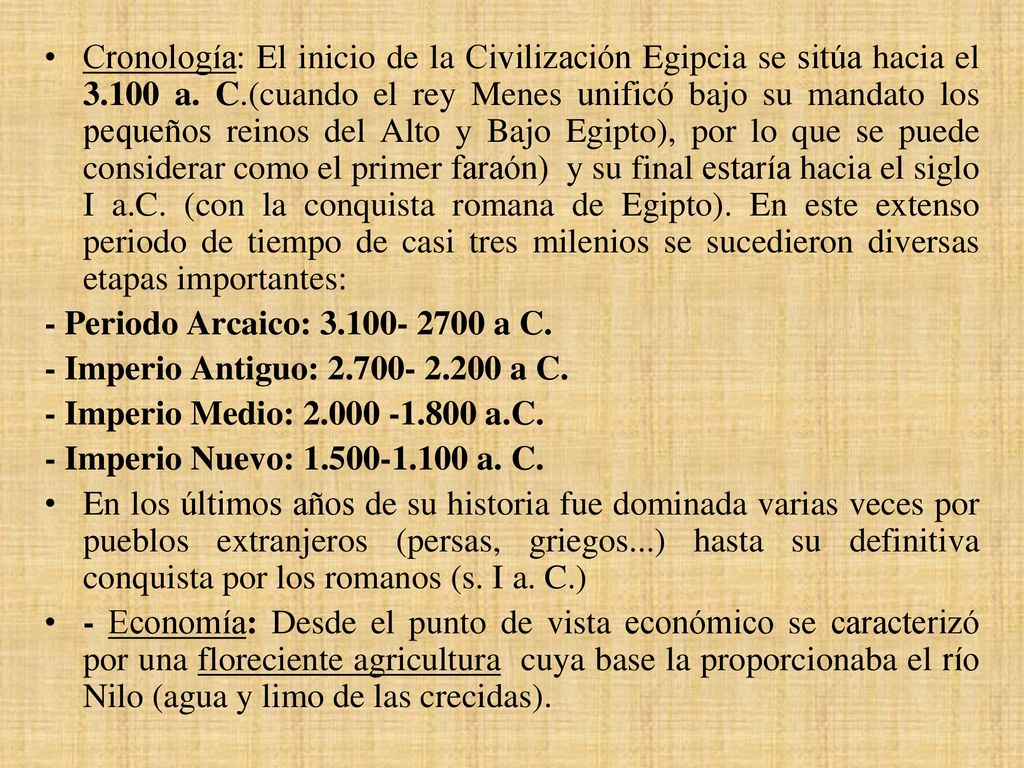 Cronología: El inicio de la Civilización Egipcia se sitúa hacia el 3