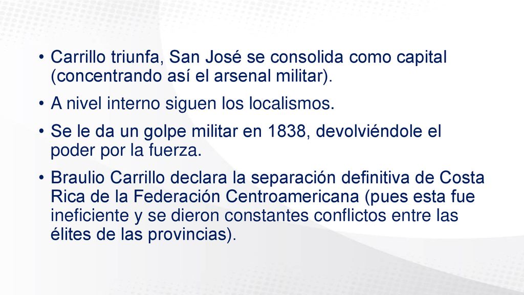 Carrillo triunfa, San José se consolida como capital (concentrando así el arsenal militar).