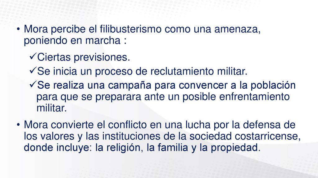 Mora percibe el filibusterismo como una amenaza, poniendo en marcha :