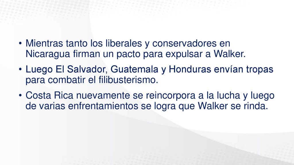 Mientras tanto los liberales y conservadores en Nicaragua firman un pacto para expulsar a Walker.