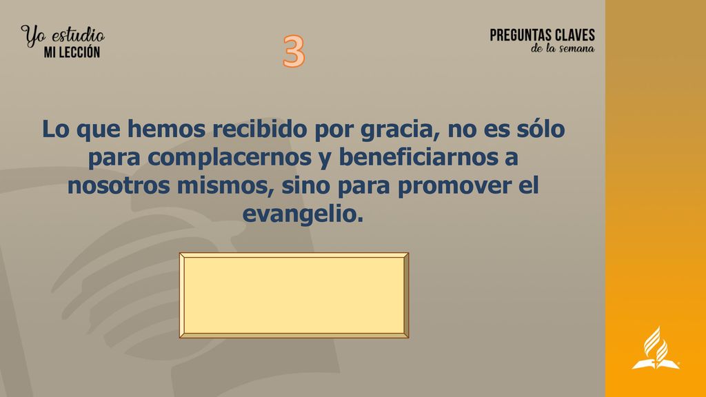3 Lo que hemos recibido por gracia, no es sólo para complacernos y beneficiarnos a nosotros mismos, sino para promover el evangelio.