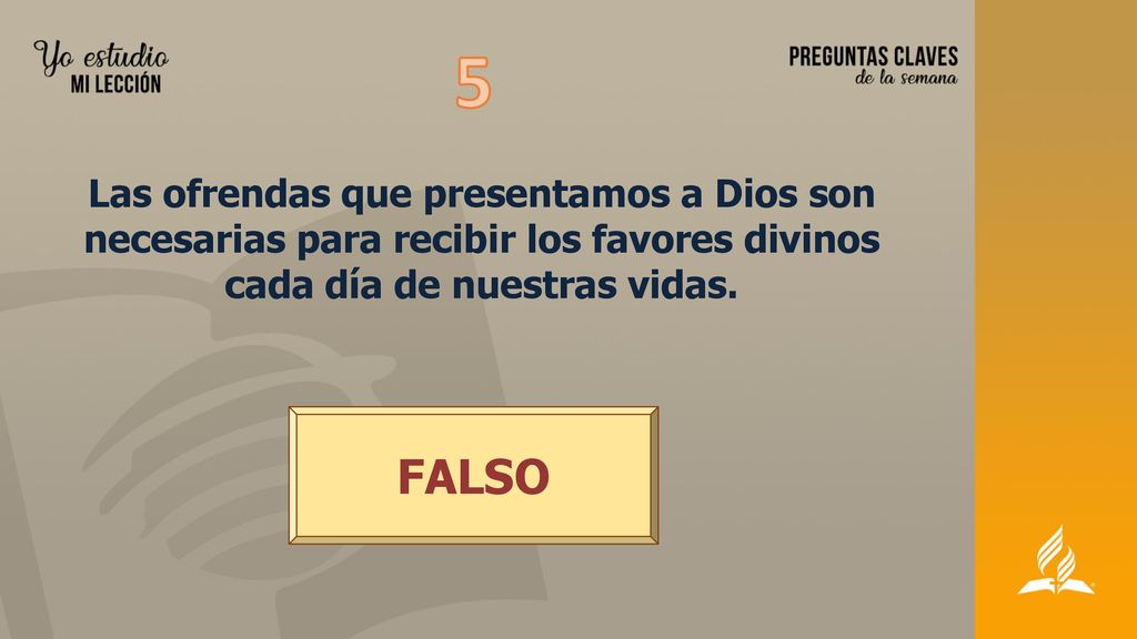 5 Las ofrendas que presentamos a Dios son necesarias para recibir los favores divinos cada día de nuestras vidas.