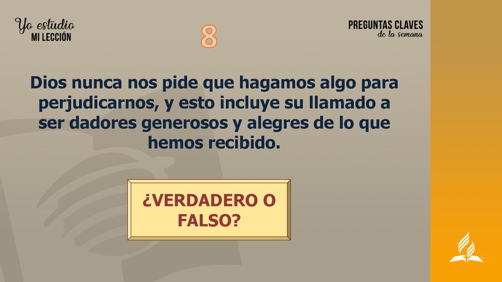8 Dios nunca nos pide que hagamos algo para perjudicarnos, y esto incluye su llamado a ser dadores generosos y alegres de lo que hemos recibido.