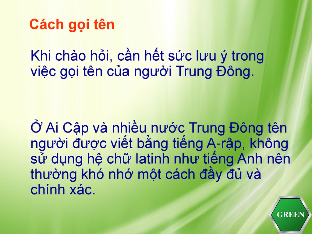 Cách gọi tên Khi chào hỏi, cần hết sức lưu ý trong việc gọi tên của người Trung Đông.