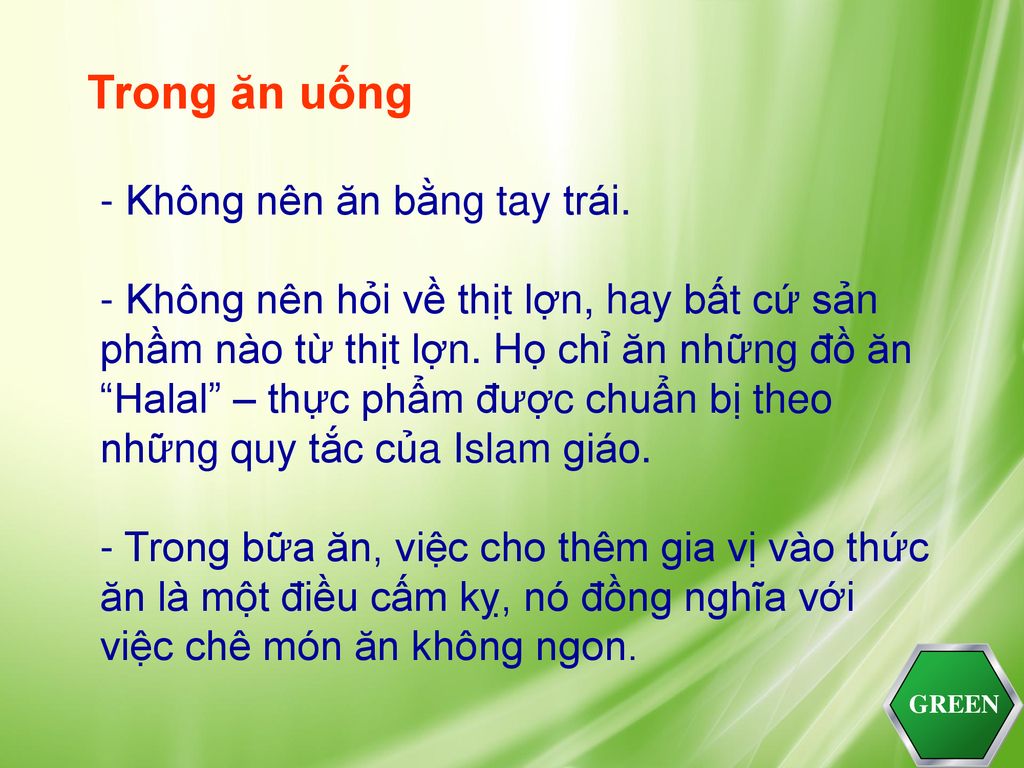 Trong ăn uống - Không nên ăn bằng tay trái.