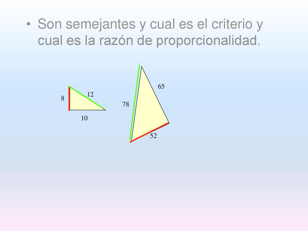 Son semejantes y cual es el criterio y cual es la razón de proporcionalidad.