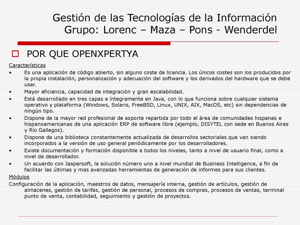 Gestión de las Tecnologías de la Información Grupo: Lorenc – Maza – Pons - Wenderdel