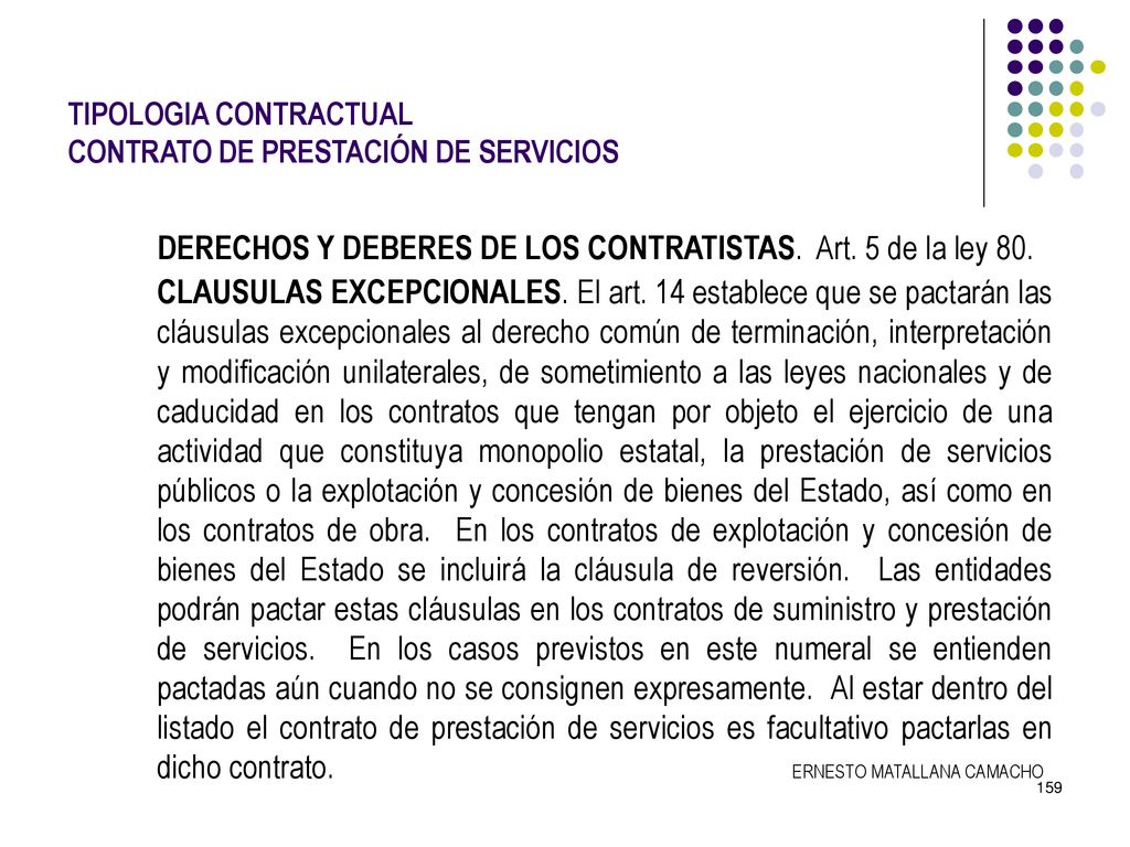 DERECHOS Y DEBERES DE LOS CONTRATISTAS. Art. 5 de la ley 80.