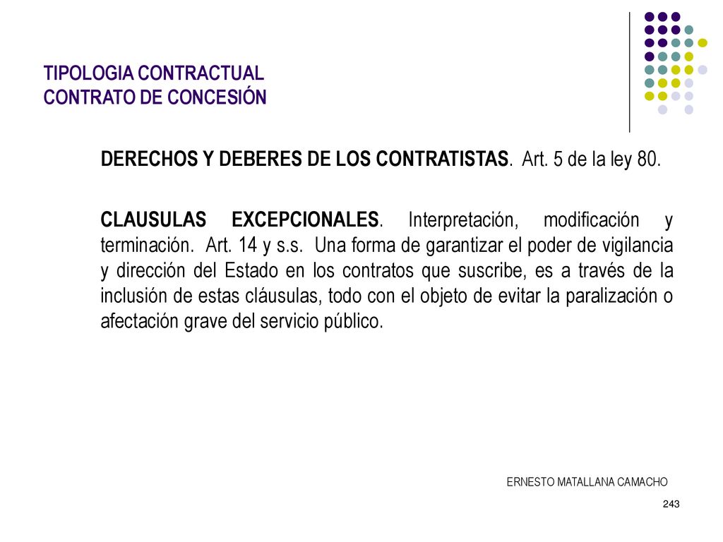 DERECHOS Y DEBERES DE LOS CONTRATISTAS. Art. 5 de la ley 80.