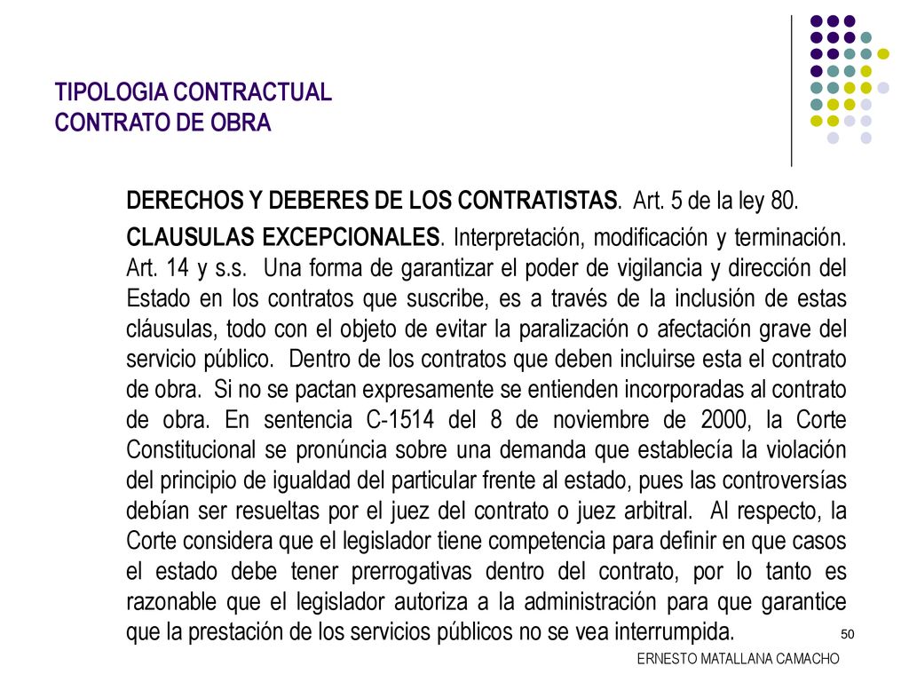 DERECHOS Y DEBERES DE LOS CONTRATISTAS. Art. 5 de la ley 80.