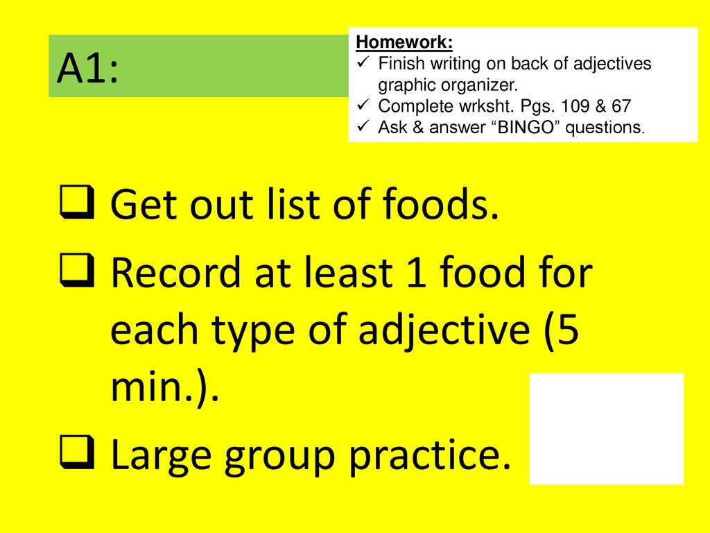 Record at least 1 food for each type of adjective (5 min.).