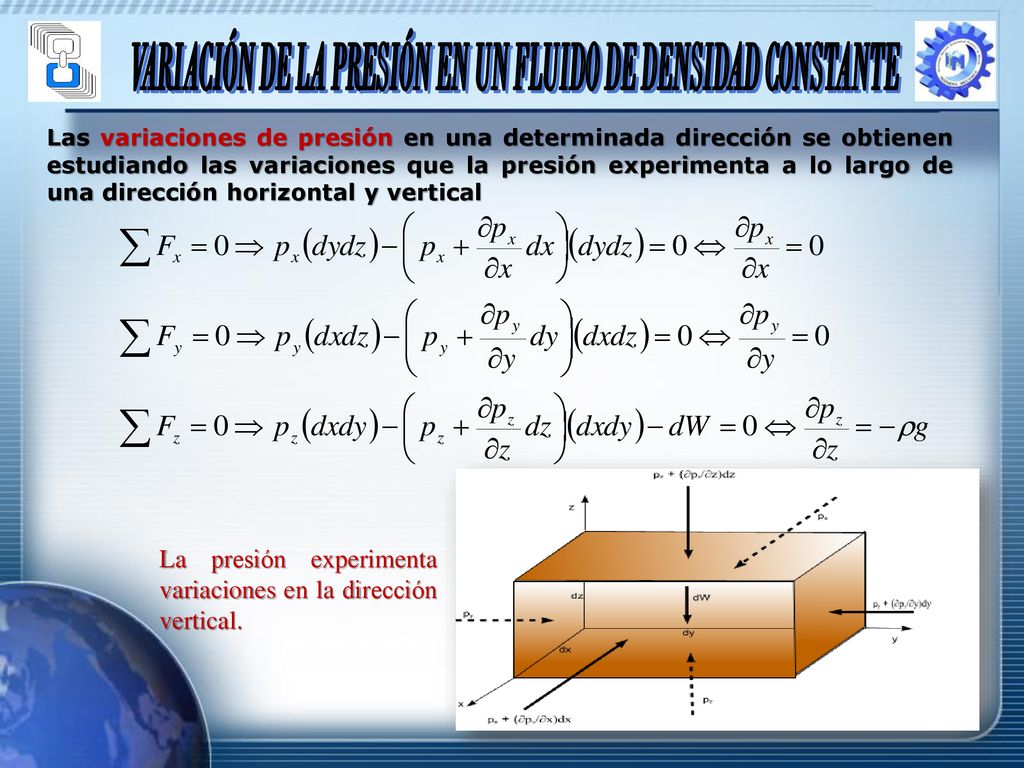 VARIACIÓN DE LA PRESIÓN EN UN FLUIDO DE DENSIDAD CONSTANTE