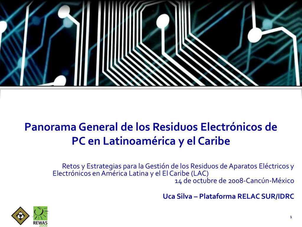 Panorama General de los Residuos Electrónicos de PC en Latinoamérica y el Caribe