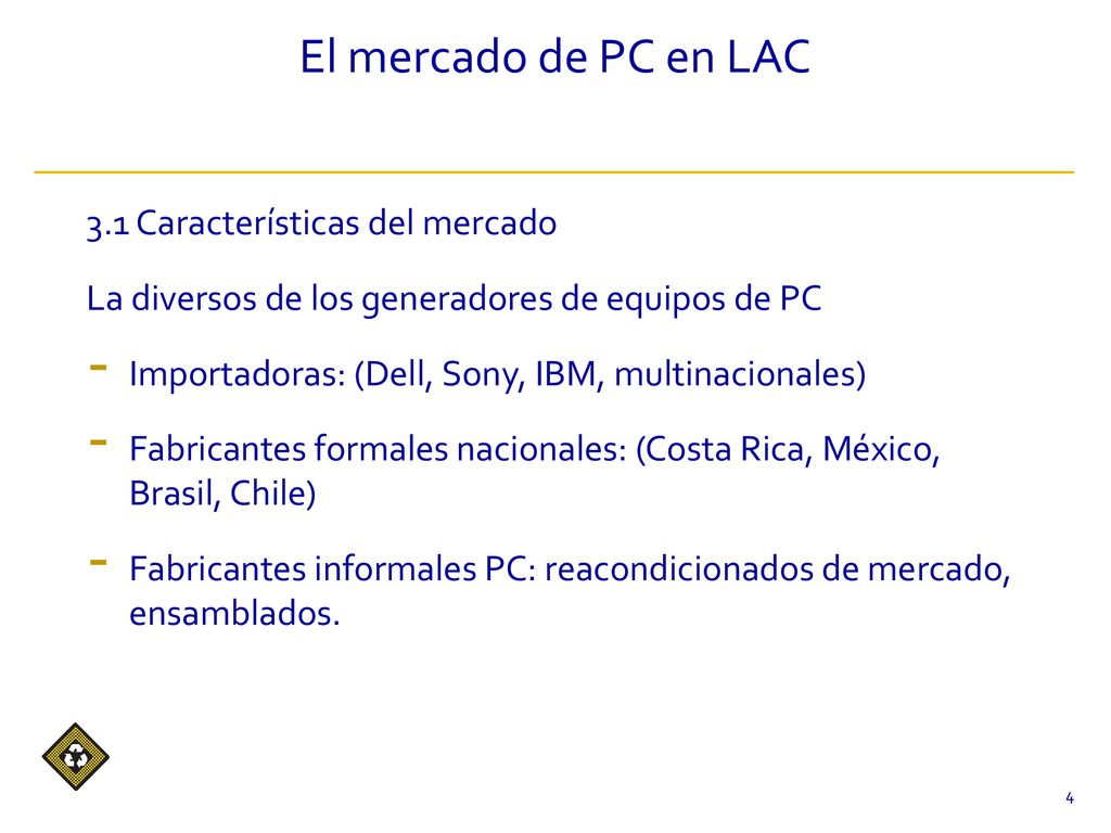 El mercado de PC en LAC 3.1 Características del mercado