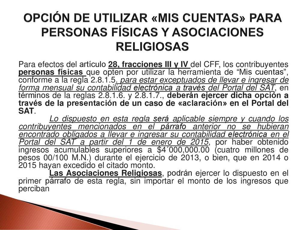 OPCIÓN DE UTILIZAR «MIS CUENTAS» PARA PERSONAS FÍSICAS Y ASOCIACIONES RELIGIOSAS