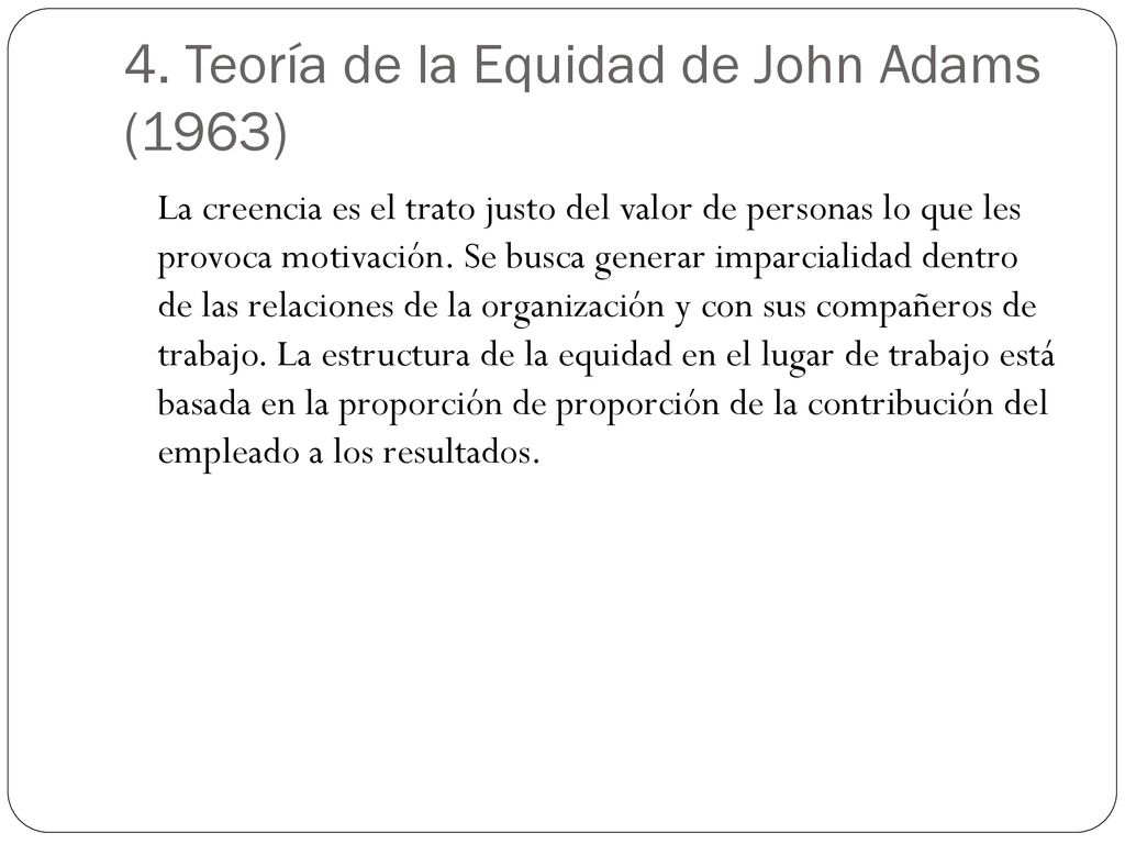 4. Teoría de la Equidad de John Adams (1963)
