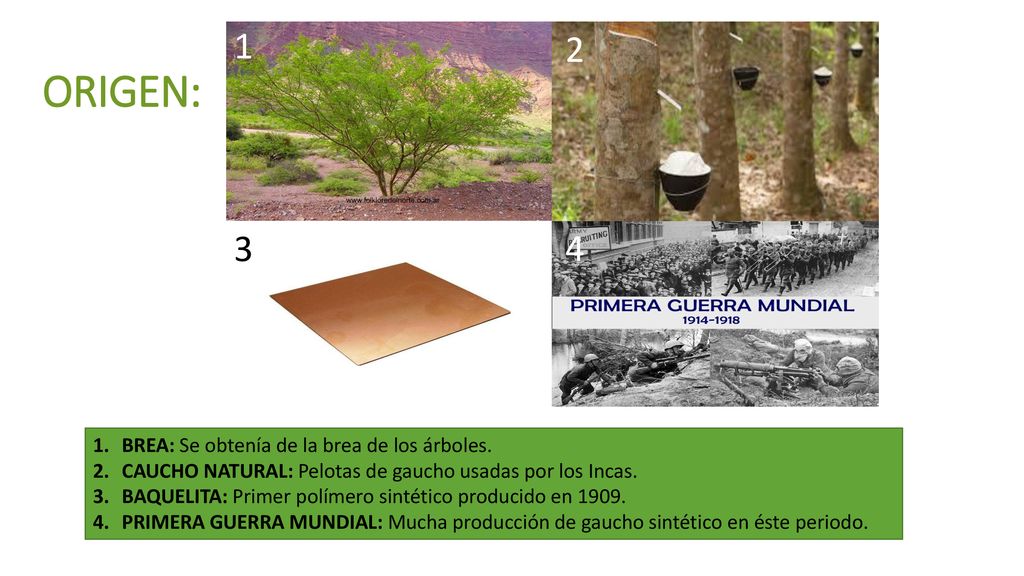 ORIGEN: BREA: Se obtenía de la brea de los árboles.