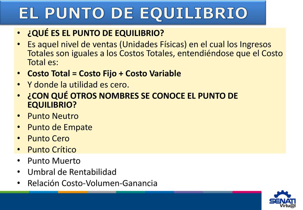 EL PUNTO DE EQUILIBRIO ¿QUÉ ES EL PUNTO DE EQUILIBRIO