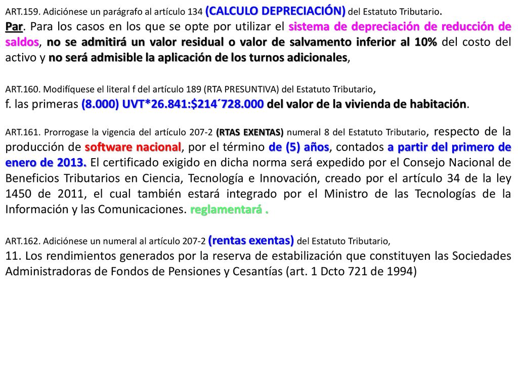 ART.159. Adiciónese un parágrafo al artículo 134 (CALCULO DEPRECIACIÓN) del Estatuto Tributario.