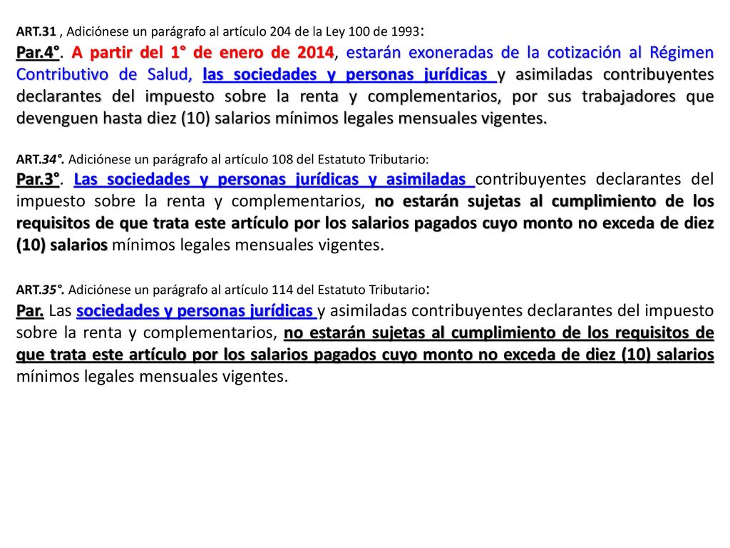 ART.31 , Adiciónese un parágrafo al artículo 204 de la Ley 100 de 1993:
