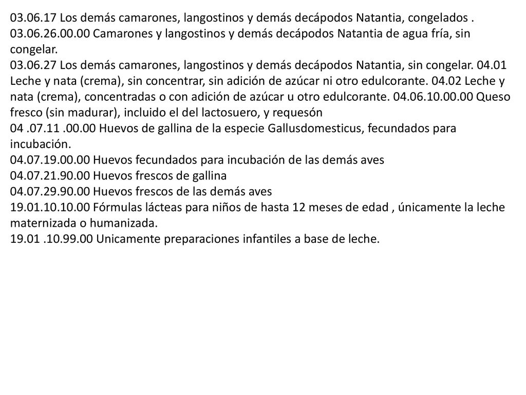 Los demás camarones, langostinos y demás decápodos Natantia, congelados Camarones y langostinos y demás decápodos Natantia de agua fría, sin congelar.