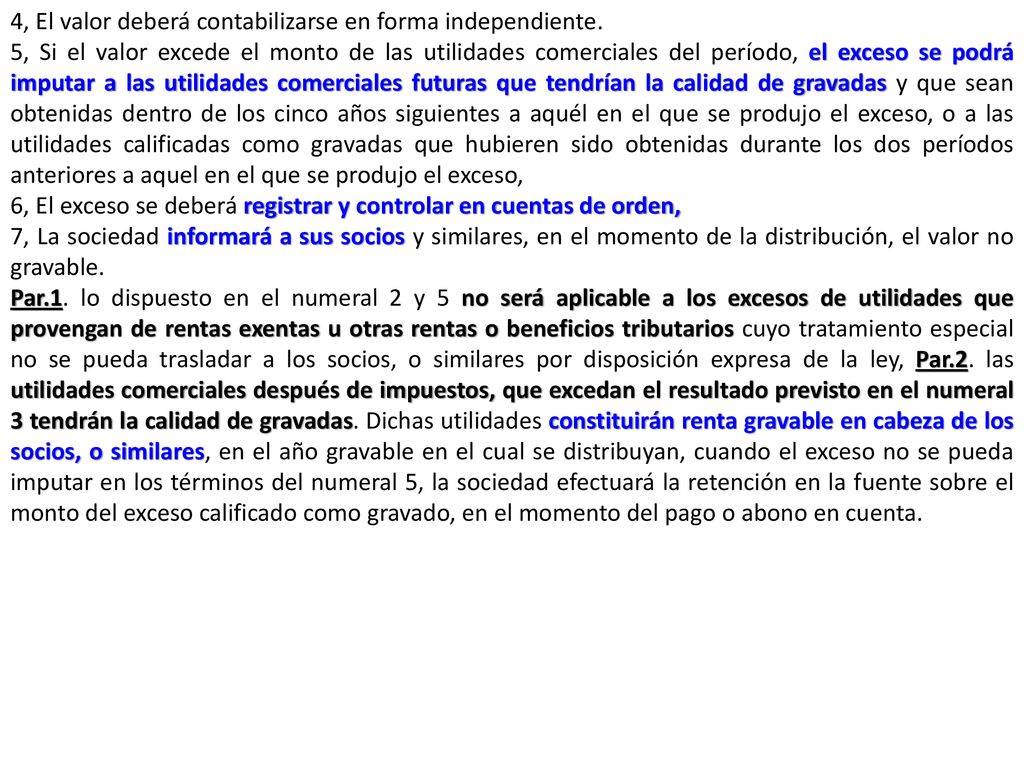 4, El valor deberá contabilizarse en forma independiente.