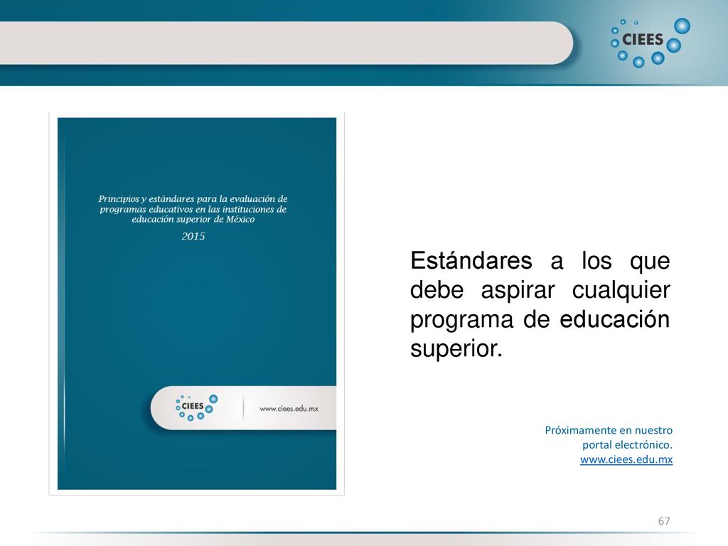 Estándares a los que debe aspirar cualquier programa de educación superior.