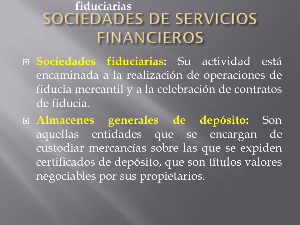 SOCIEDADES DE SERVICIOS FINANCIEROS