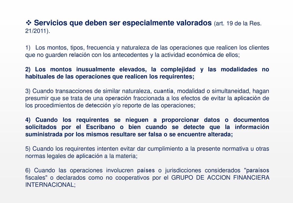 Servicios que deben ser especialmente valorados (art. 19 de la Res