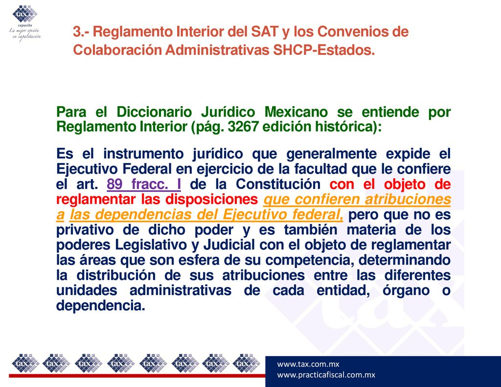 3.- Reglamento Interior del SAT y los Convenios de Colaboración Administrativas SHCP-Estados.
